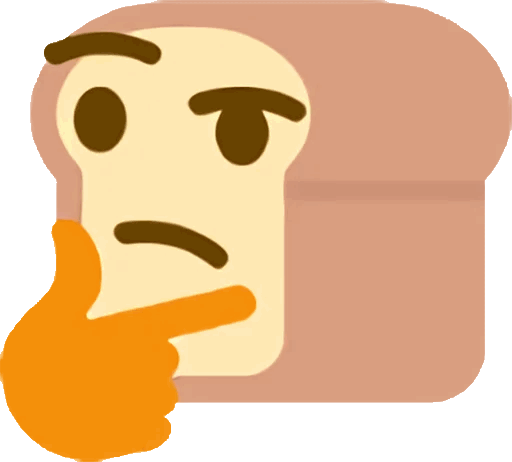 :thinkbread: