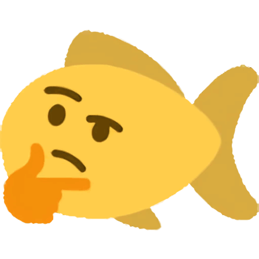 :fishthink: